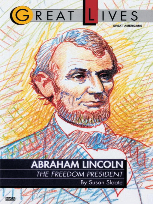 Title details for Abraham Lincoln by Susan Sloate - Available